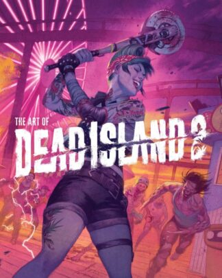 Dead Island 2 Artbook The Art of Dead Island 2 *Englische Version*