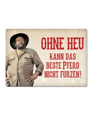 Bud Spencer Blechschild Ohne Heu kann das beste Pferd... 10 x 15 cm