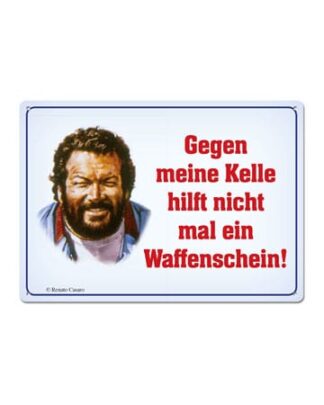 Bud Spencer Blechschild Gegen meine Kelle hilft nicht mal... 10 x 15 cm